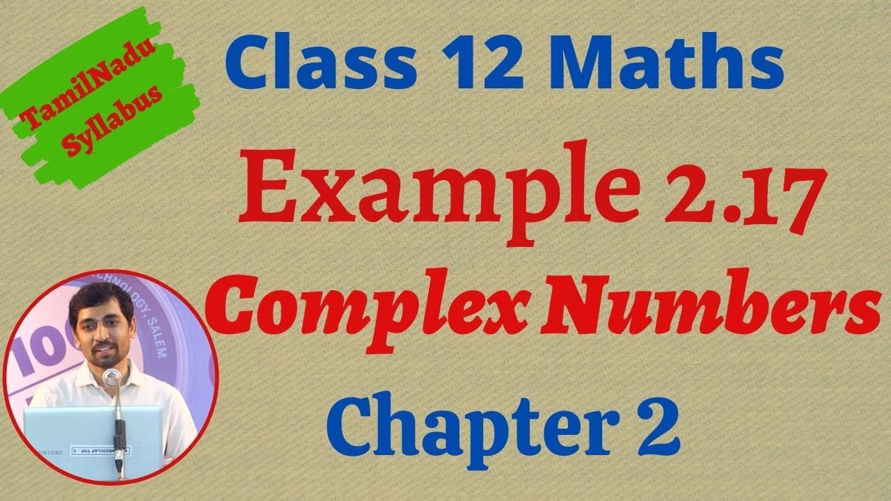 12th Maths  | Example 2.17 | Complex Numbers-கலப்பு எண்கள்  | TN New Syllabus