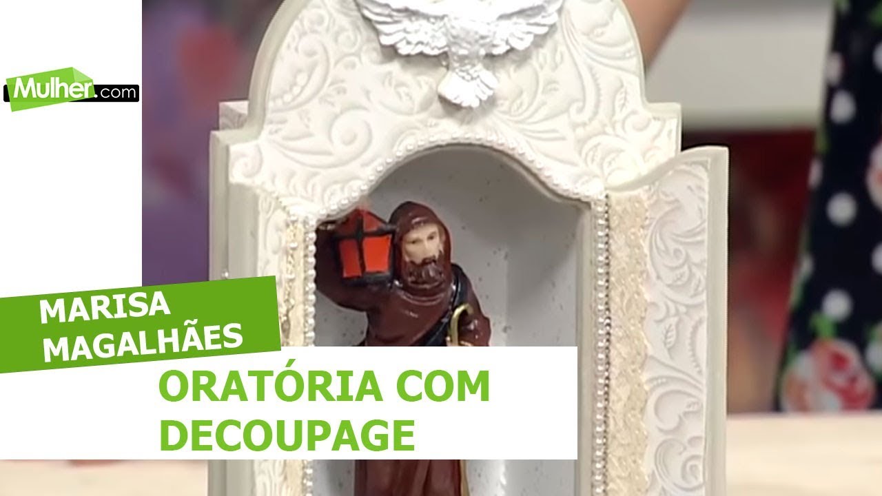 Oratório com decoupage - Marisa Magalhães - 04/07/2018