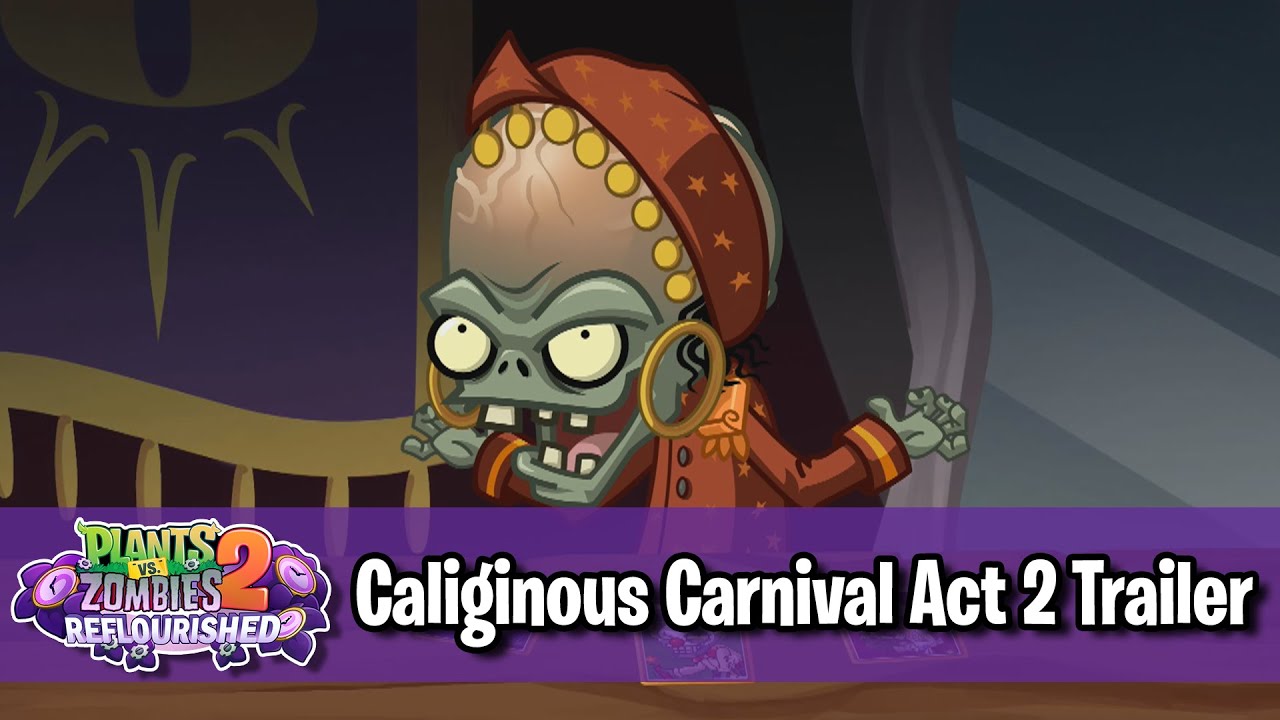 Трейлер Caliginous Carnival, акт 2, уже вышел! &mdash; Plants vs. Zombies 2: Reflourished