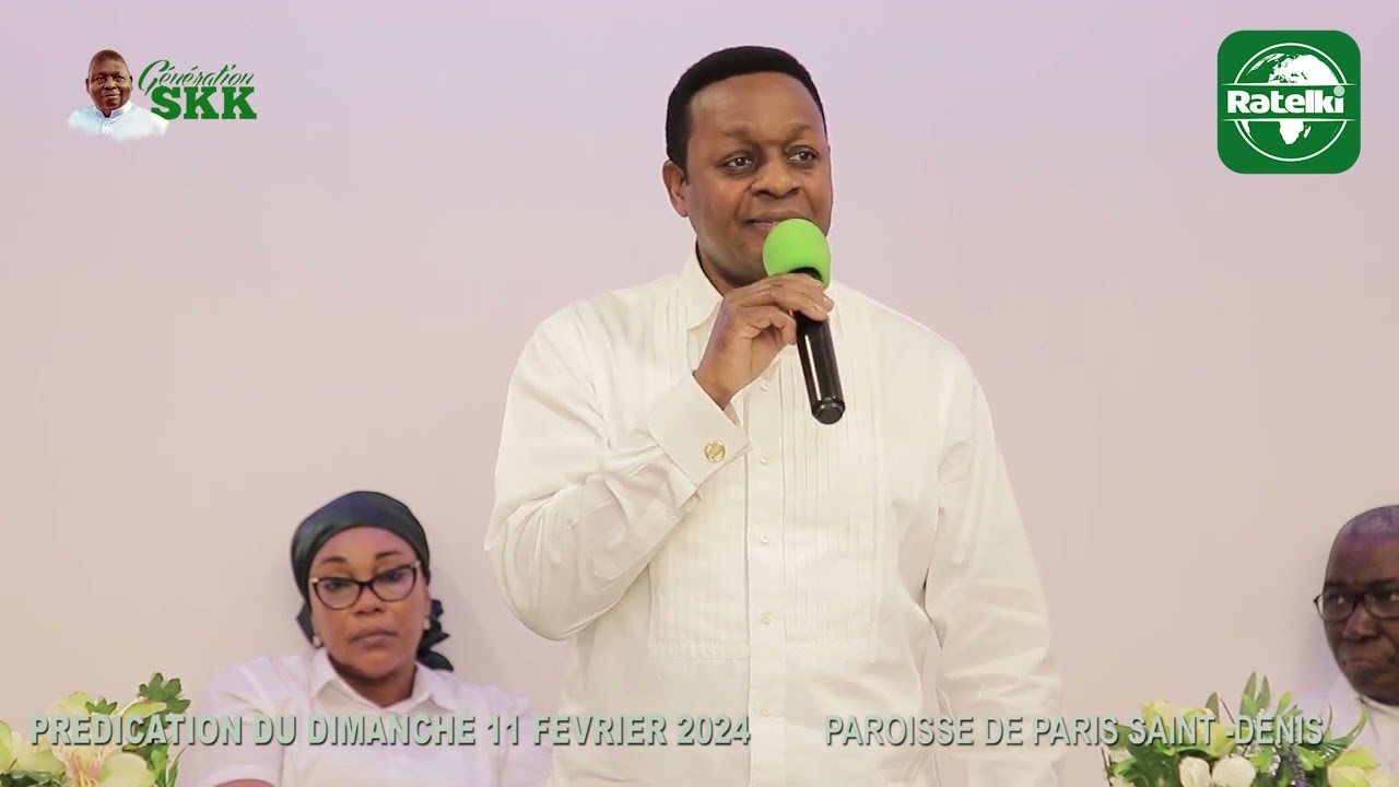 PREDICATION DU DIMANCHE 11 FEVRIER 2024 A LA PAROISSE DE PARIS SAINT DENIS