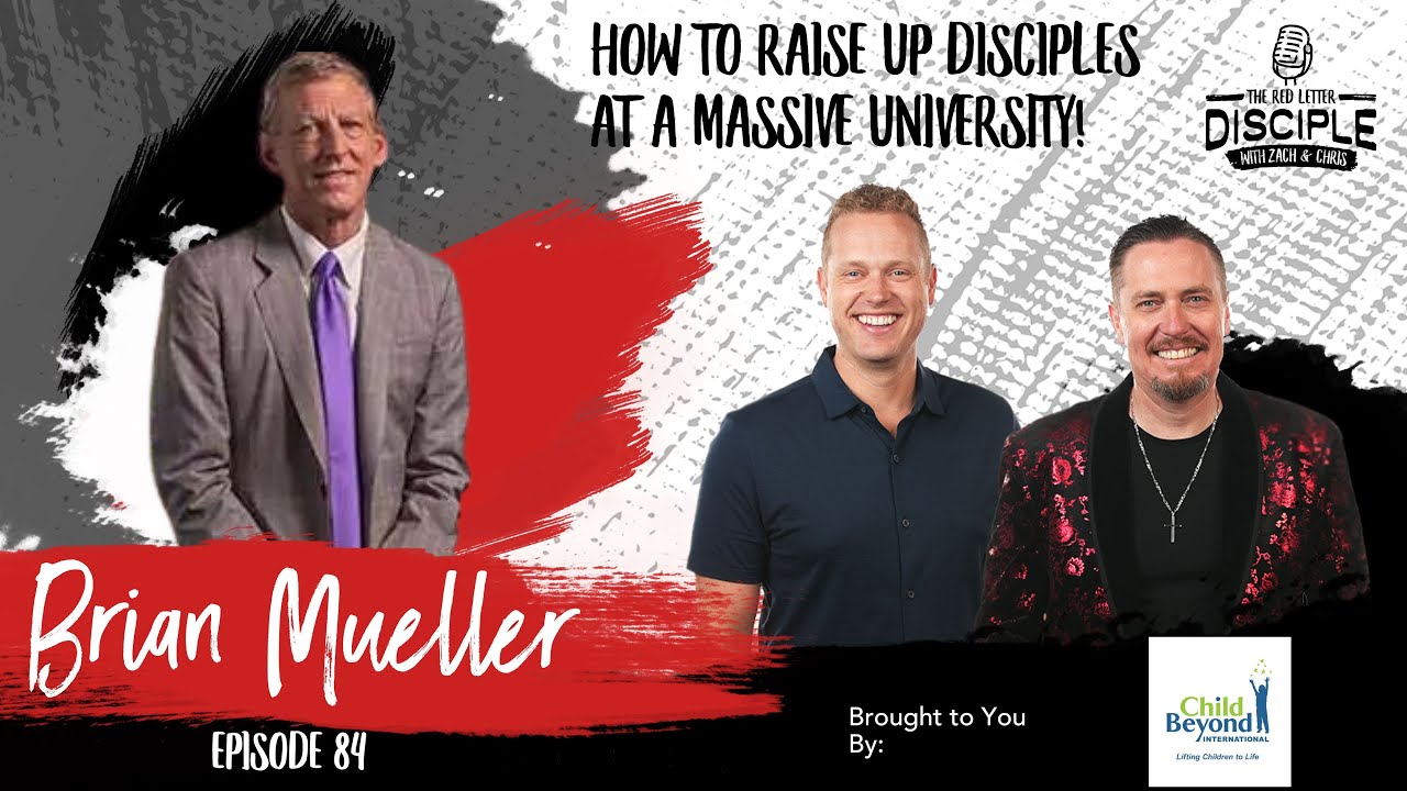 084: Brian Mueller on GCU's Growth and Their Plan to Raise Up Disciples at a Public University