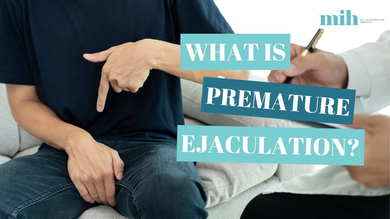 What is Premature Ejaculation?