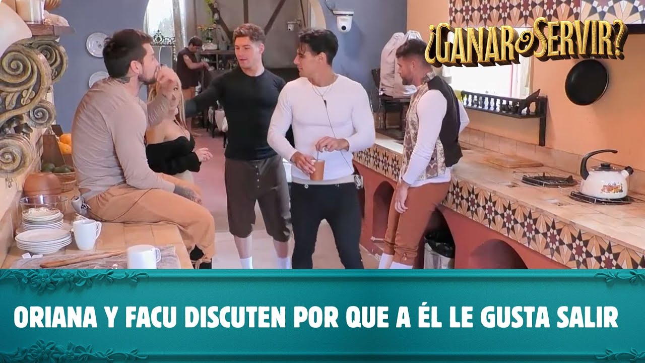 Oriana y Facu discuten por que a él le gusta salir y ella no confia en él | ¿Ganar o Servir?