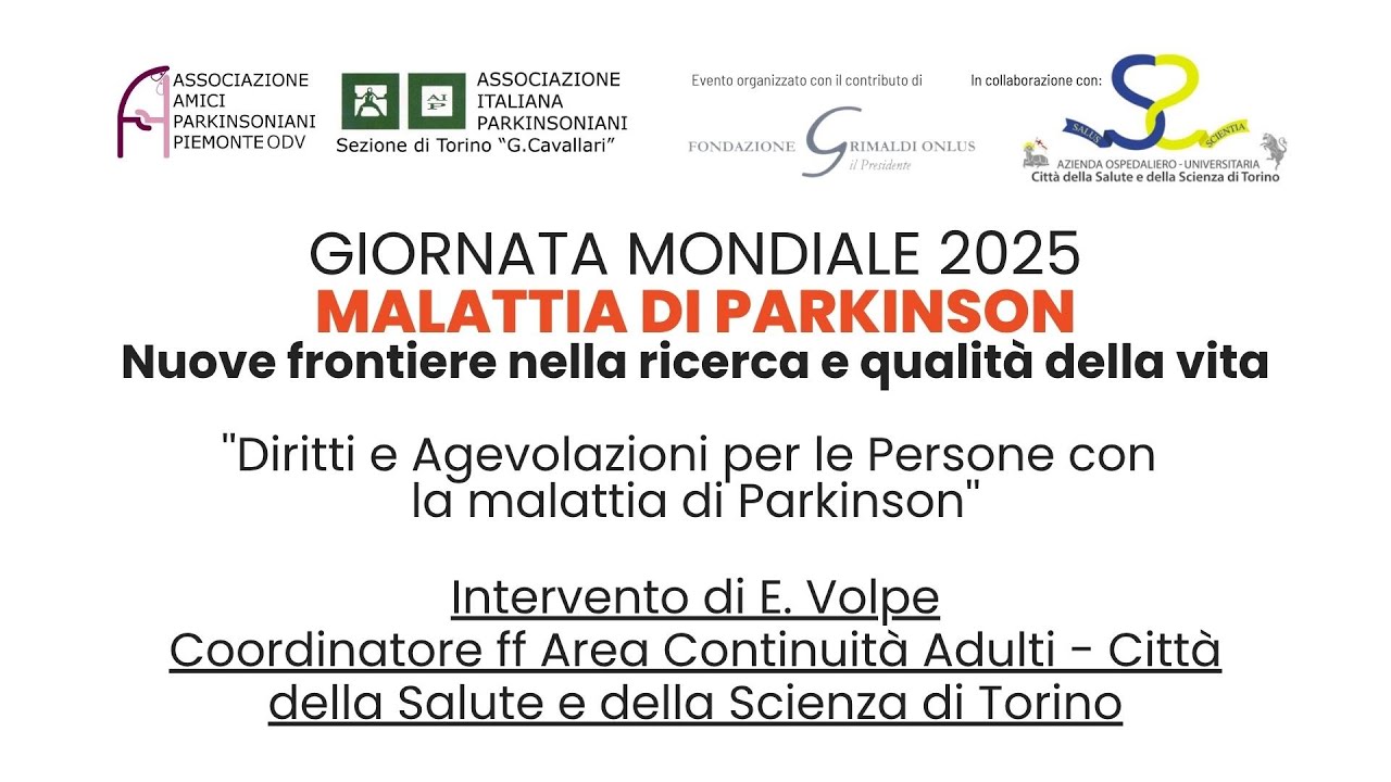 Convegno 2025 | ‘‘Diritti e Agevolazioni per le Persone con la malattia di Parkinson'’ E. Volpe