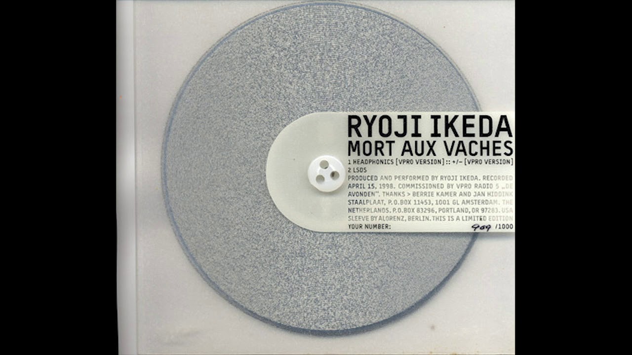 Ryoji Ikeda「Mort Aux Vaches」(1999)
