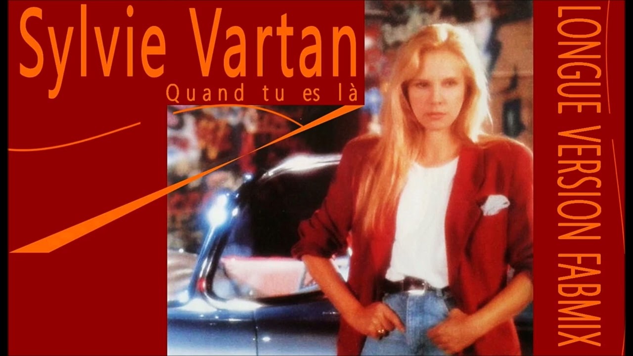 Sylvie Vartan - Quand Tu Es Là - Longue version Fabmix 1990