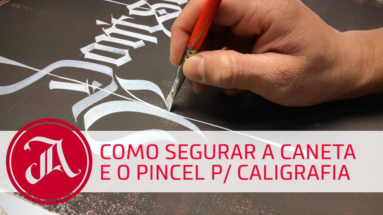 Qual a melhor maneira de segurar a caneta e o pincel p/ caligrafia?