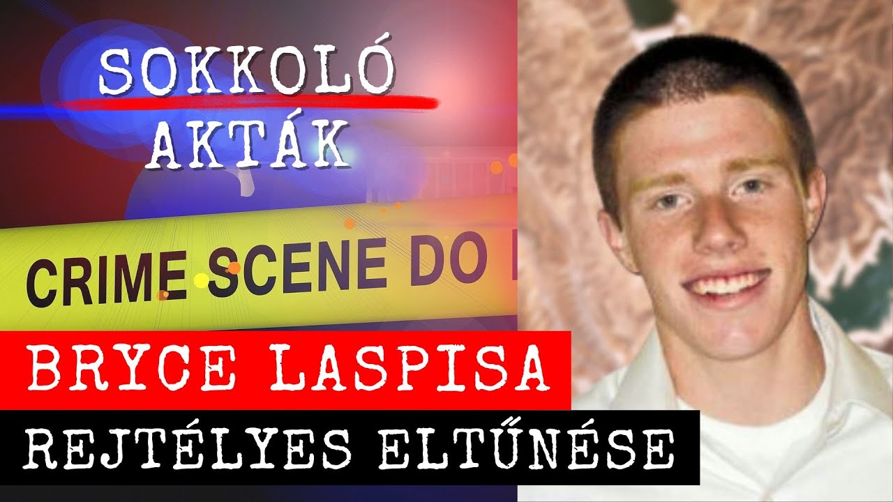Bryce Laspisa REJT&Eacute;LYES ELTŰN&Eacute;SE