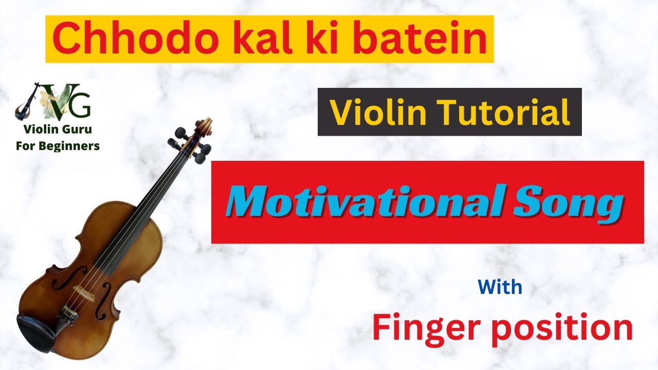 Chhodo kal ki batein violin tutorial by violin guru #violin_guru_easy_violin_lessons_for_beginners