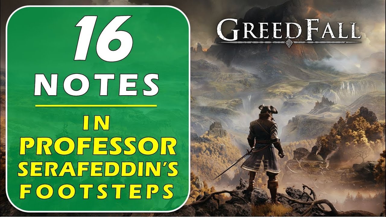 Location of All 16 Professor's Notes | In Professor Serafeddin's Footsteps | Greedfall