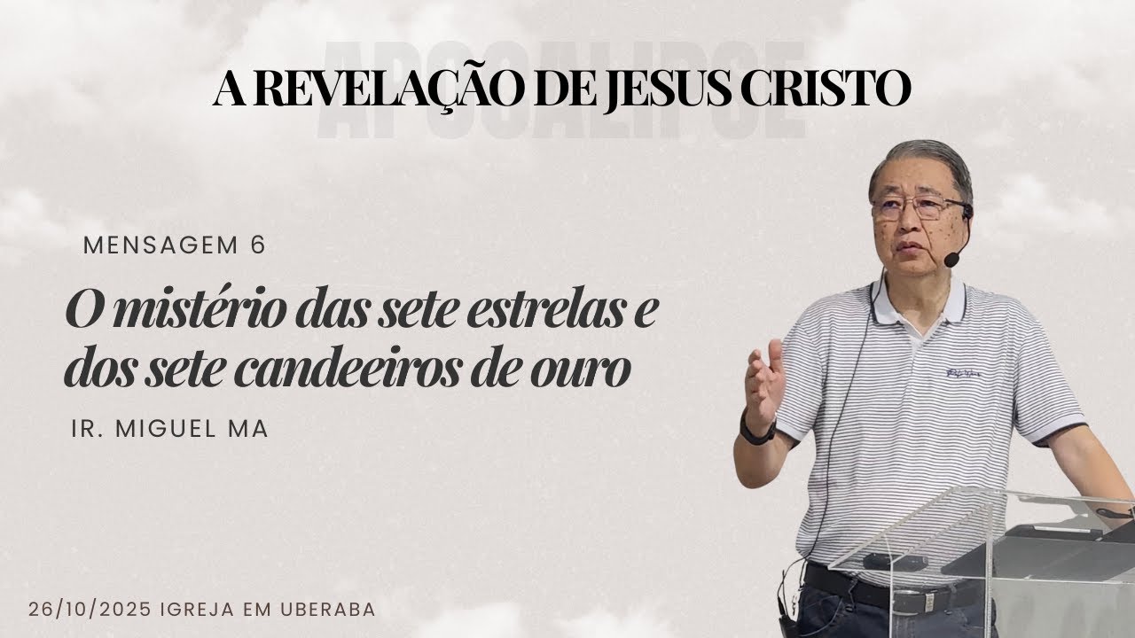 6. O mistério das sete estrelas e dos sete candeeiros de ouro  | Miguel Ma