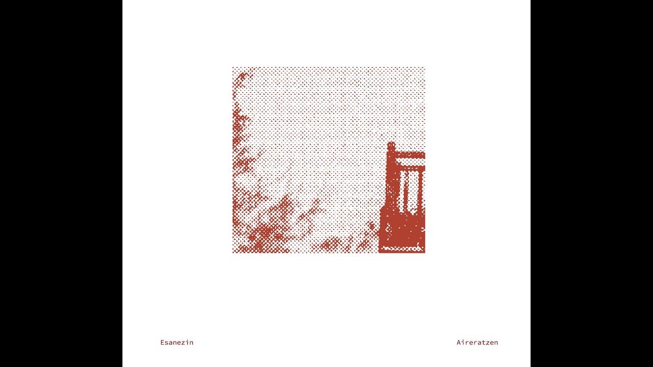 Esanezin - Esan Ezin (ft. Leire Berasaluze)
