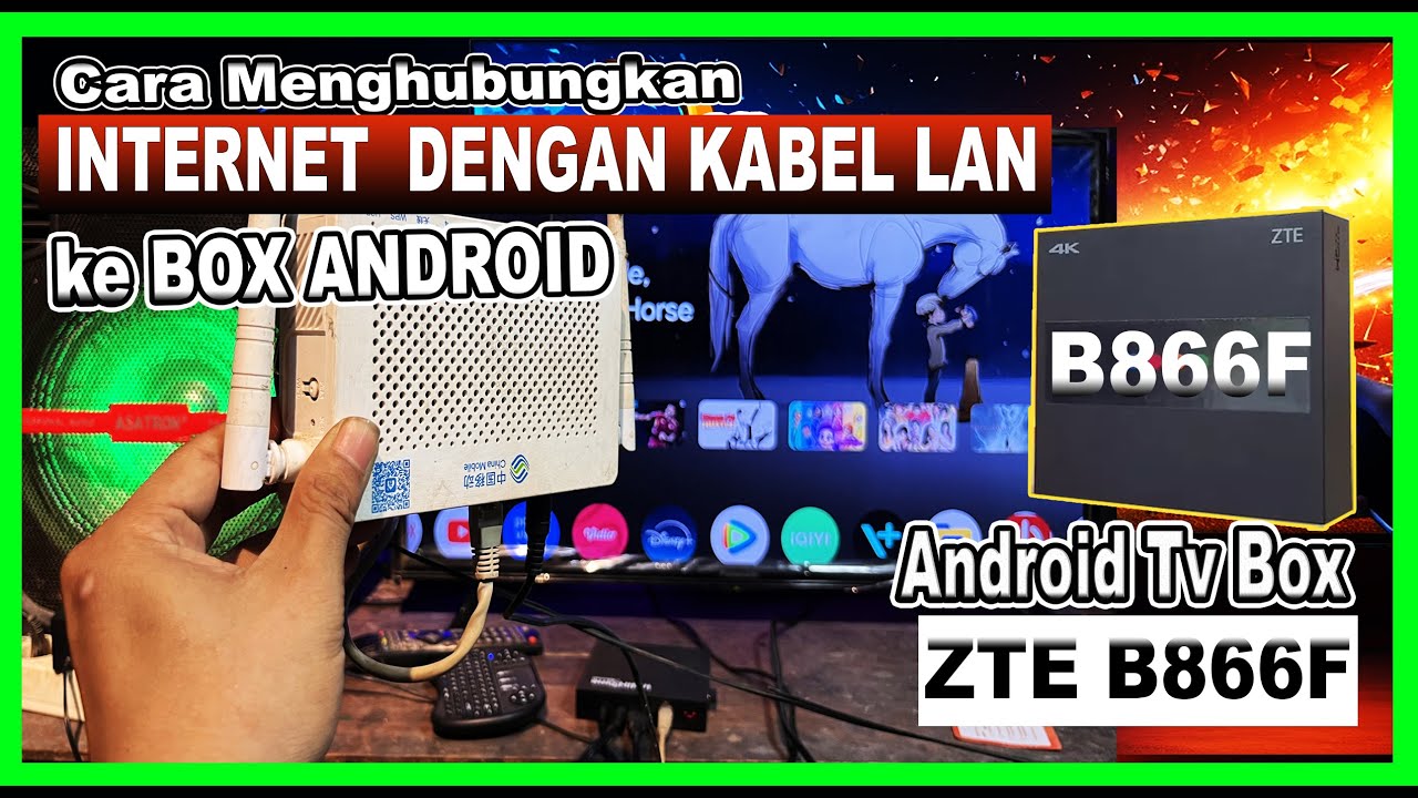 Cara Menghubungkan INTERNET  ke Android TV Box ZTE B866F pakai KABEL LAN