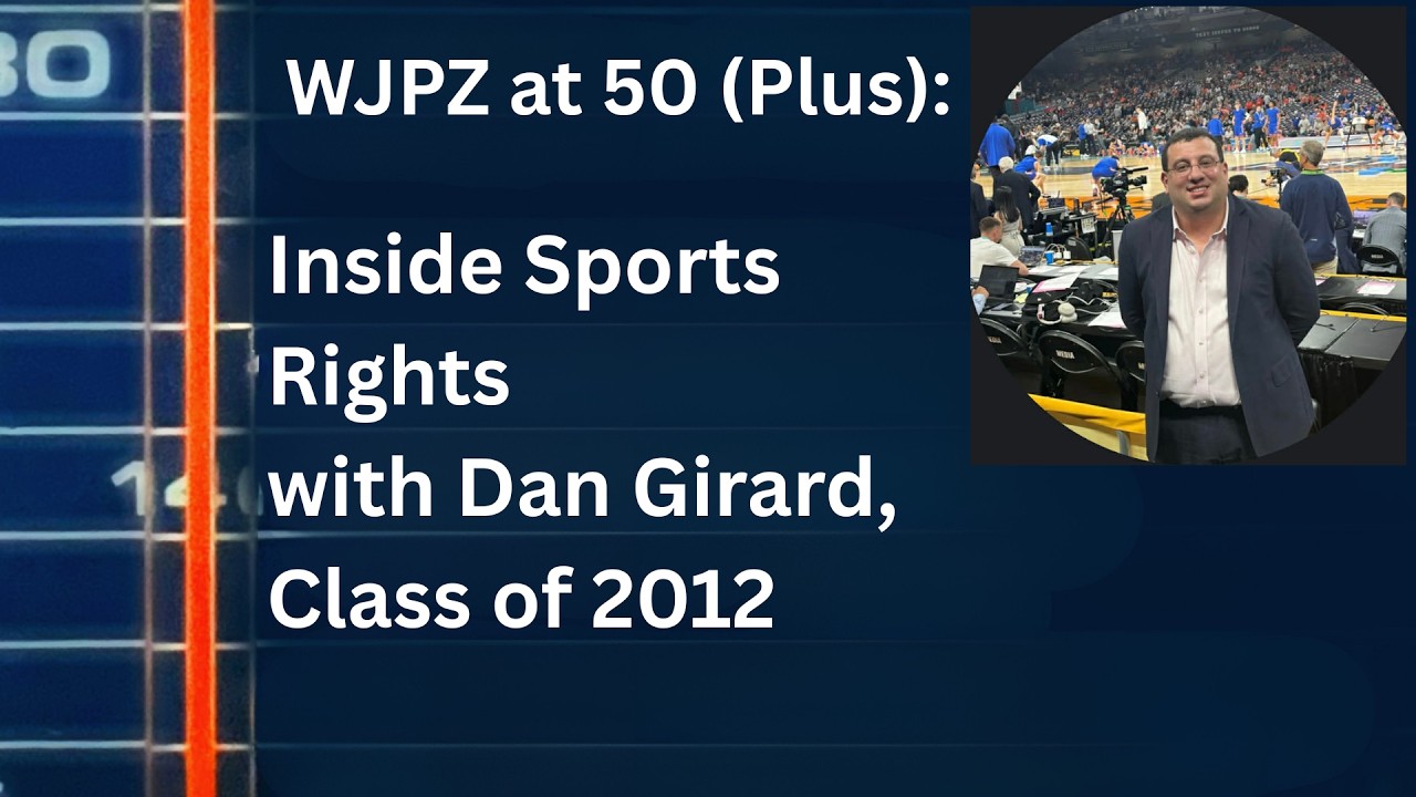 Inside Sports Rights With Dan Girard, Class of 2012