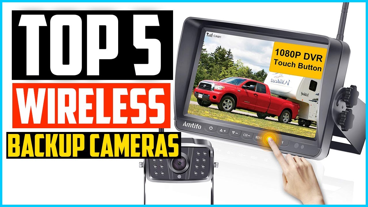 Top 5 Best Wireless Backup Cameras In 2025 &ndash; Reviews and Buying Guide