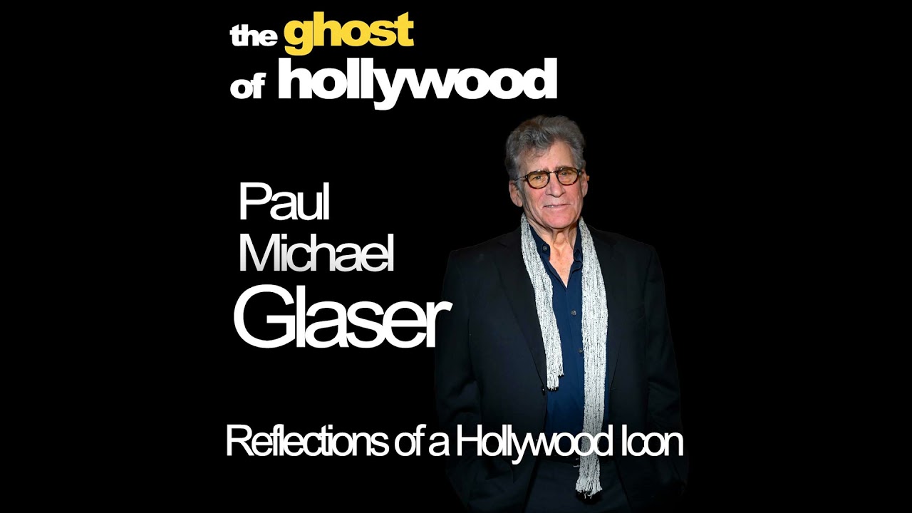 An Interview with Paul Michael Glaser