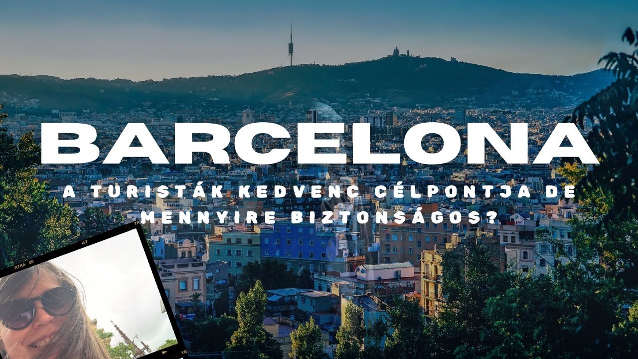 Ezt nem mondják el Barcelonáról! Biztonságos Barcelonába utazni? Tippek és ötletek turistáknak 2025