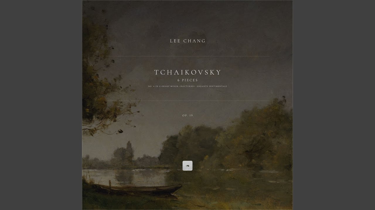 6 Pieces, Op. 19: No. 4 in C-Sharp Minor 'Nocturne'. Andante sentimentale
