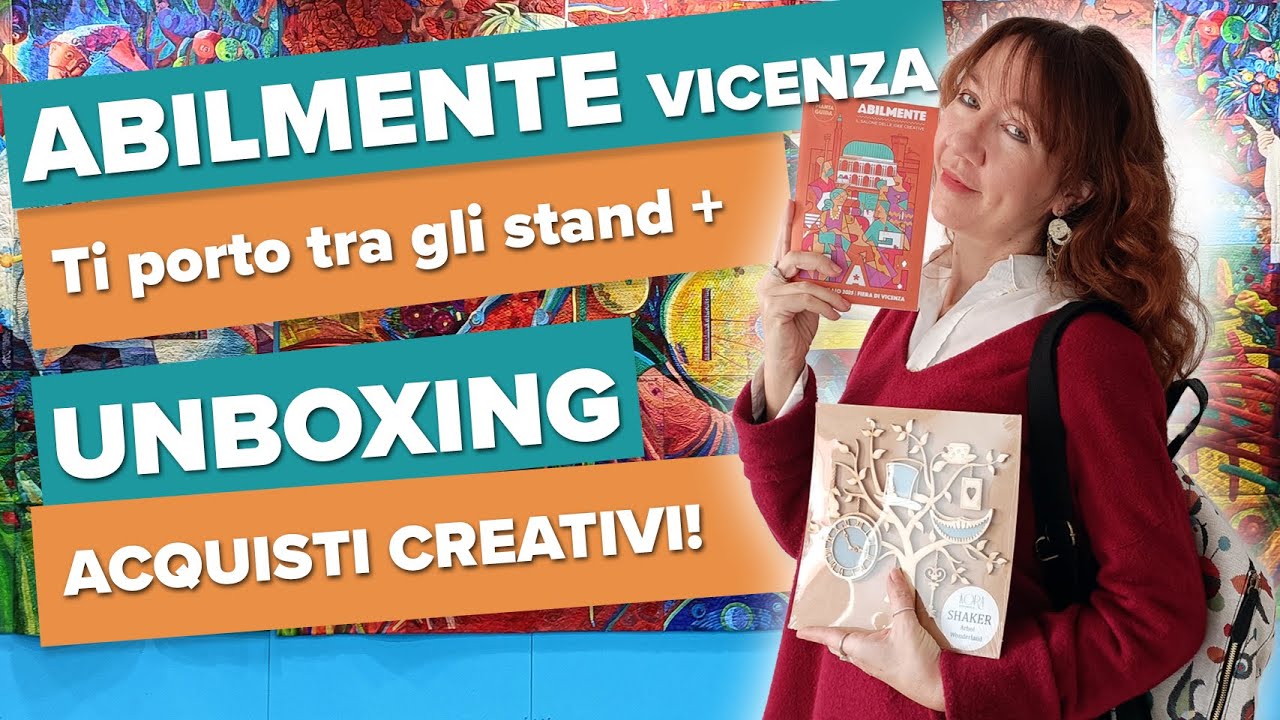 Abilmente Vicenza 2025: Dentro la Fiera della Creatività + Unboxing Acquisti Creativi!