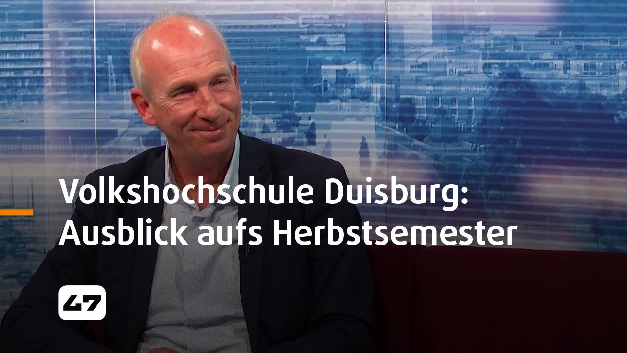 STUDIO 47 .live | VOLKSHOCHSCHULE DUISBURG: AUSBLICK AUFS HERBSTSEMESTER 2023