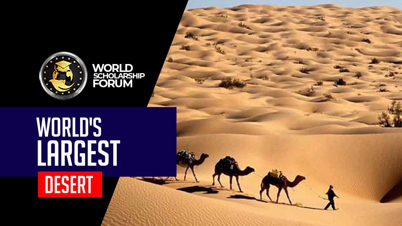 World&rsquo;s Largest Desert
