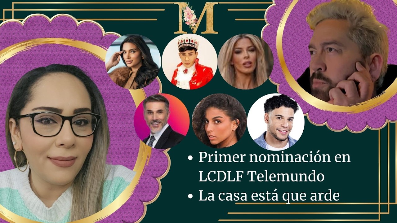 Primer nominación en LCDLF Telemundo / La casa está que arde
