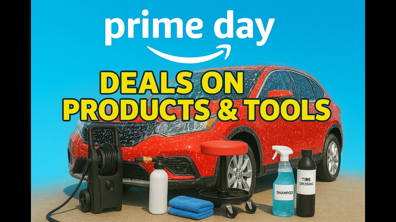 Best Amazon Prime Day Car Detailing Deals 2025! 🚗 Products & Tools You Can&rsquo;t Miss!
