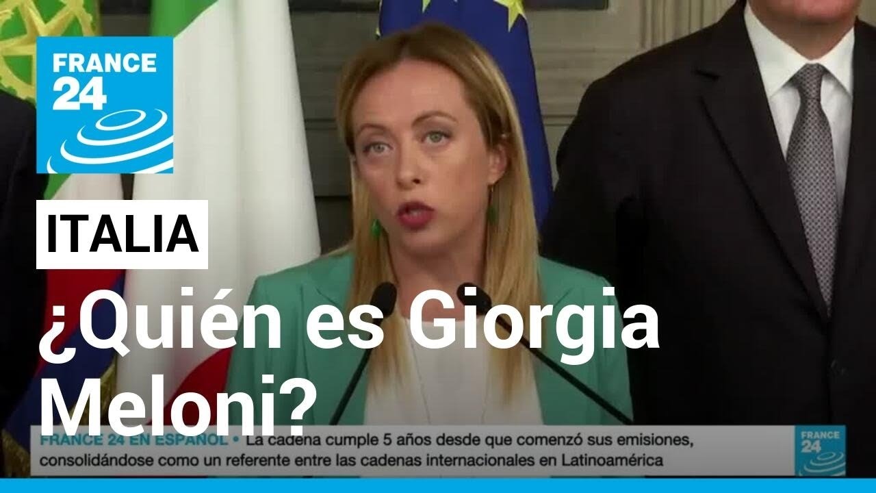 ¿Quién es Giorgia Meloni, futura nueva primera ministra de Italia? • FRANCE 24 Español