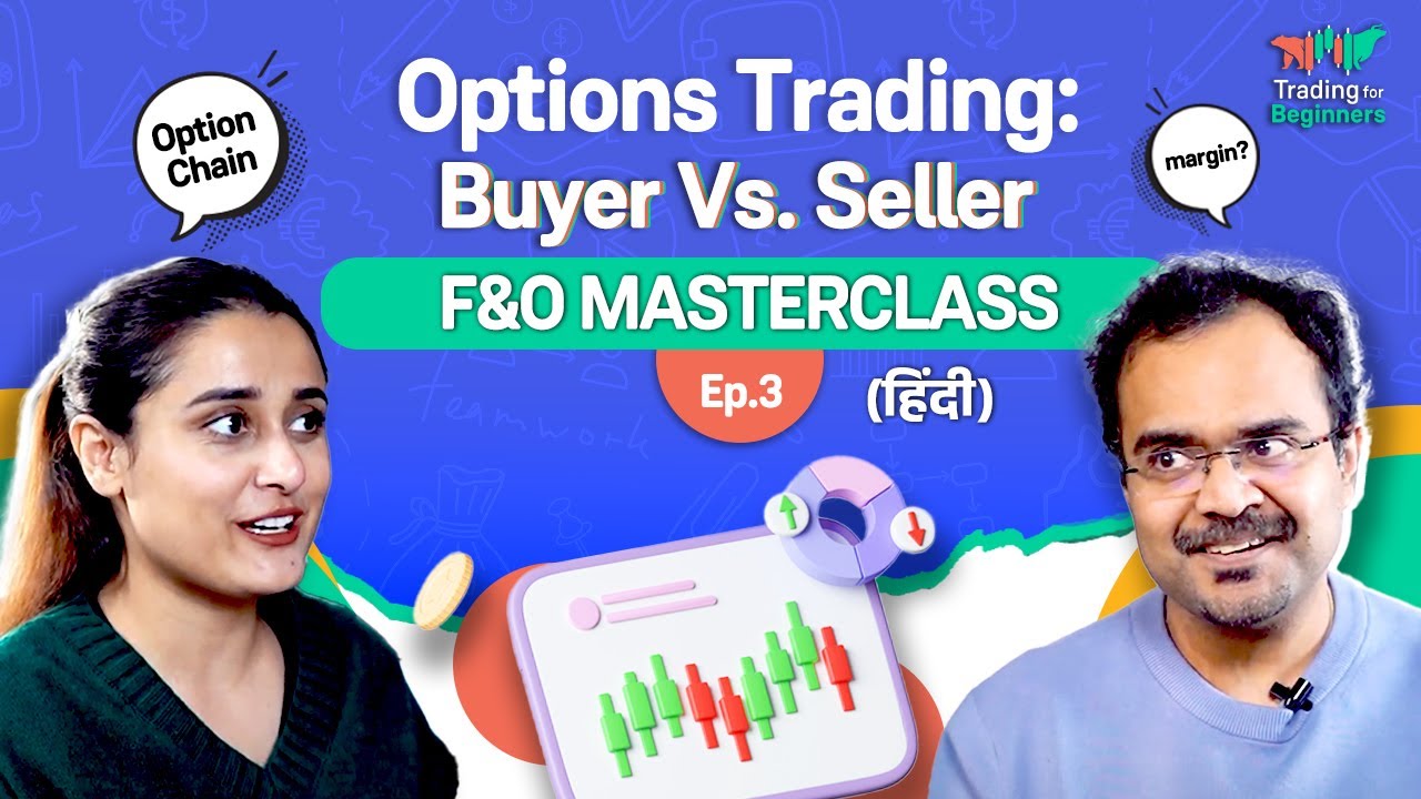 Option Buying vs Selling: Which is better? | Option Chain Analysis | F&O Trading for Beginners Ep. 3