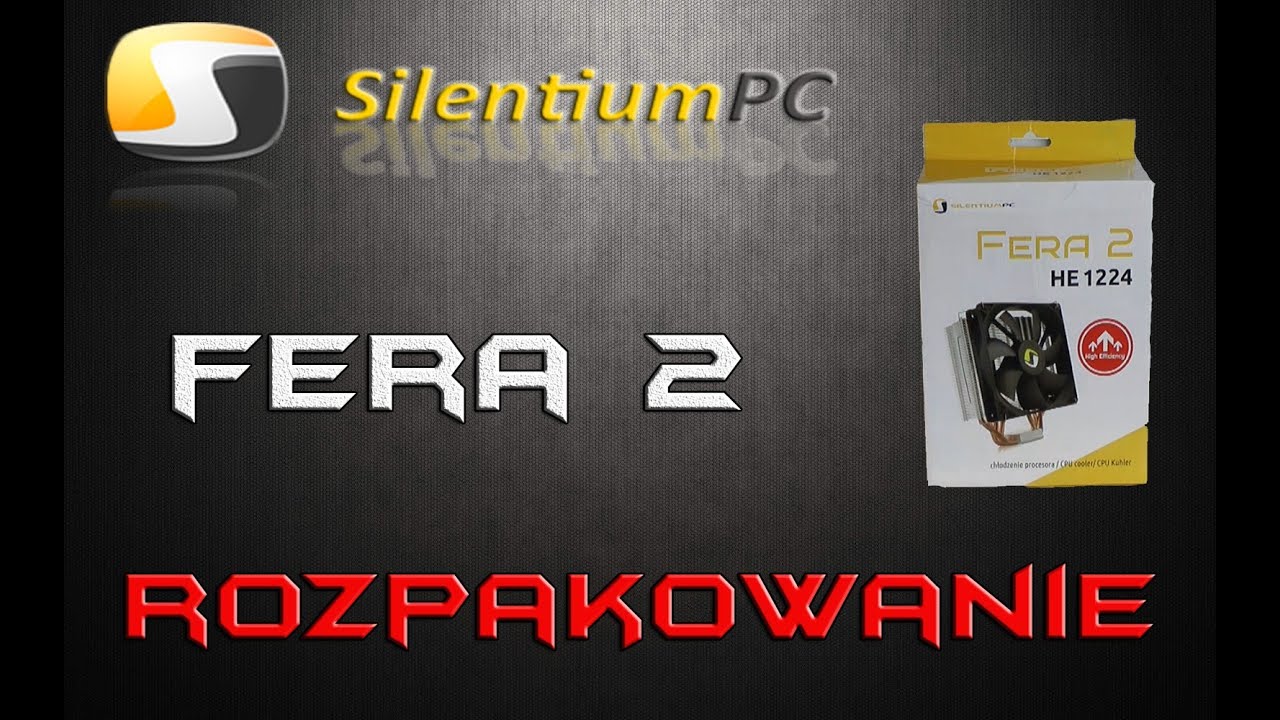 SilentiumPc Fera 2 -  rozpakowanie chłodzenia na procesor