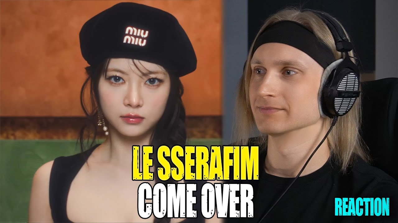 LE SSERAFIM Come Over | reaction | Звукорежиссер смотрит | #mp_tube #lesserafim #reaction #kpop
