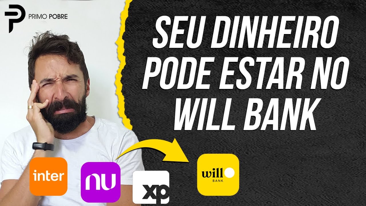 Tinha CDB do Will Bank no Nubank, Inter e XP