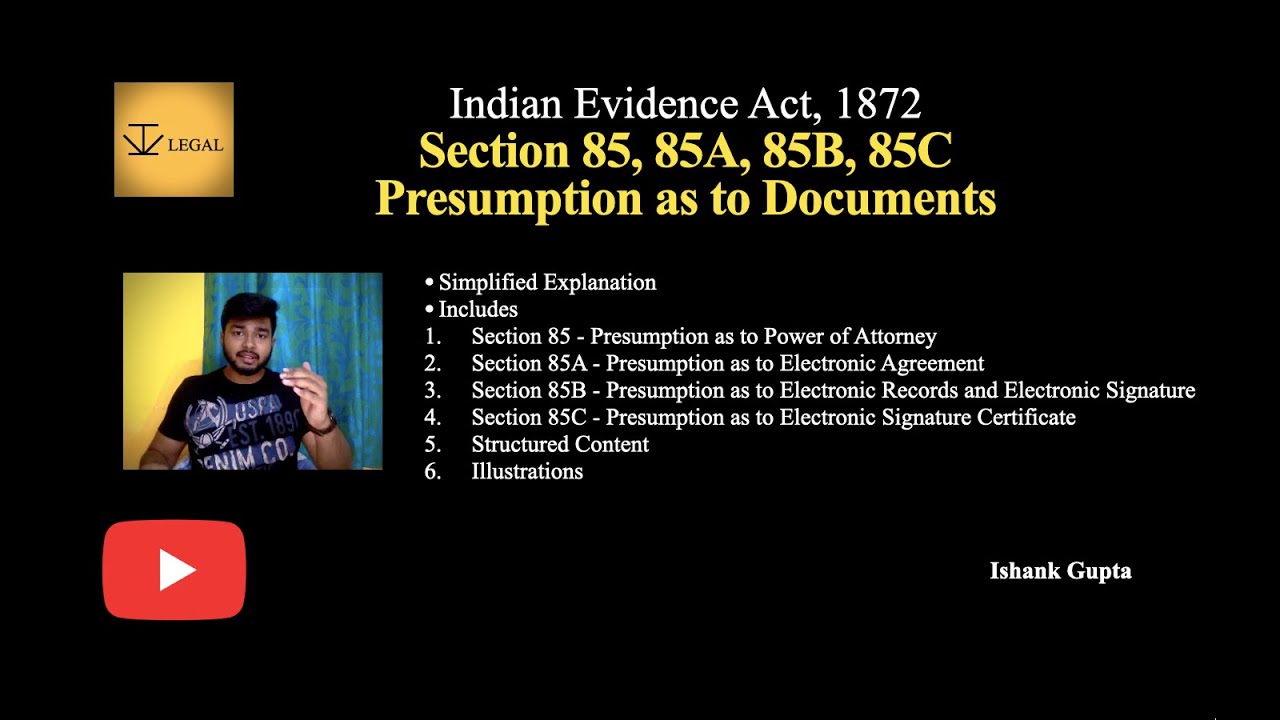 Section 85, 85A, 85B, 85C of Indian Evidence Act, 1872 | Indian Evidence Act Lecture #ivlegal