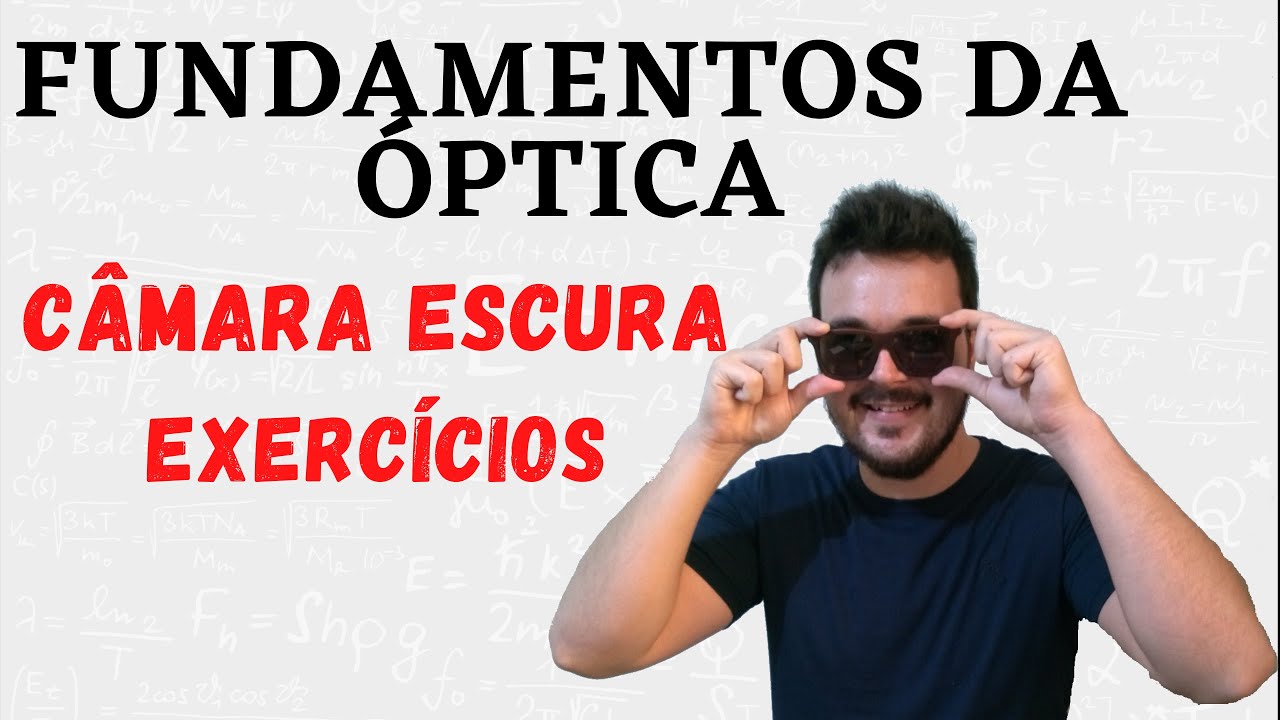 Câmara escura de orifício [Exercícios]