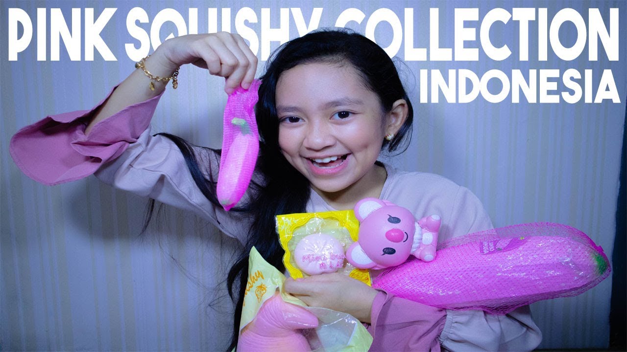 PINK SQUISHY COLLECTION INDONESIA | CHANTIKA