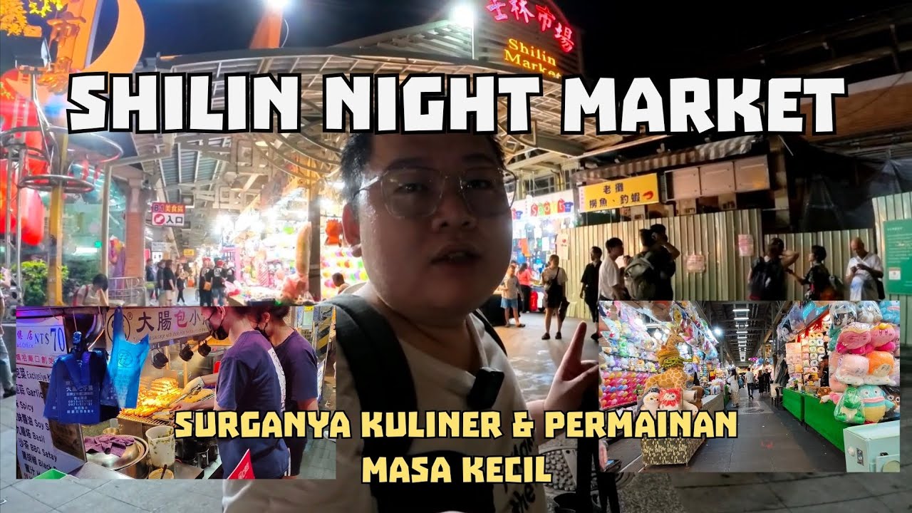 EXPLORE SHILIN NIGHT MARKET DI TAIWAN, INIKAH ASAL MUASALNYA AYAM SHIHLIN?