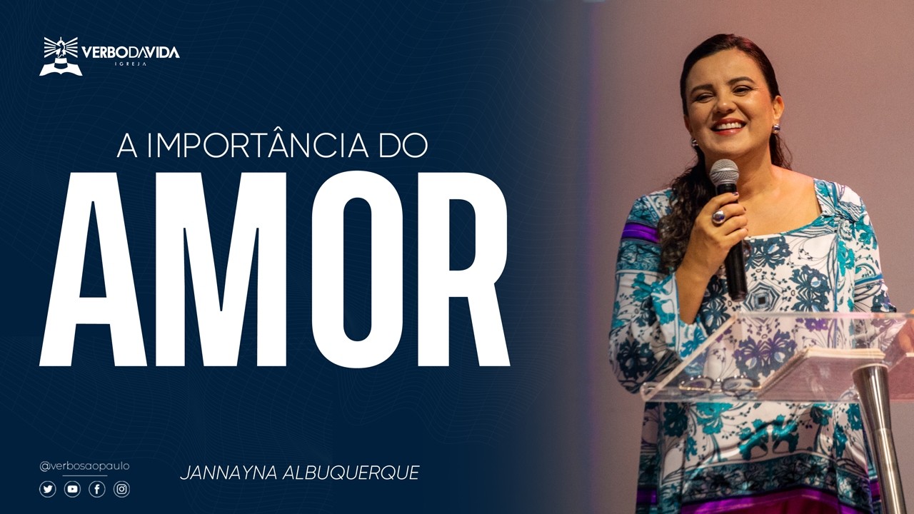 A IMPORTÂNCIA DO AMOR - Jannayna Albuquerque
