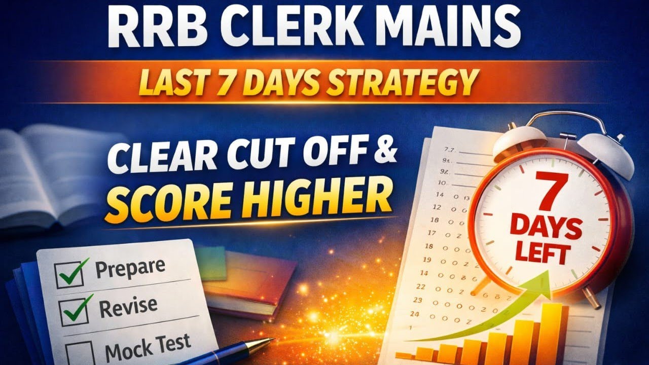 RRB Clerk Mains Last 7 Days | Smart Strategy to Crack Exam 🚀  || #rrb #ibps #rrbclerk 