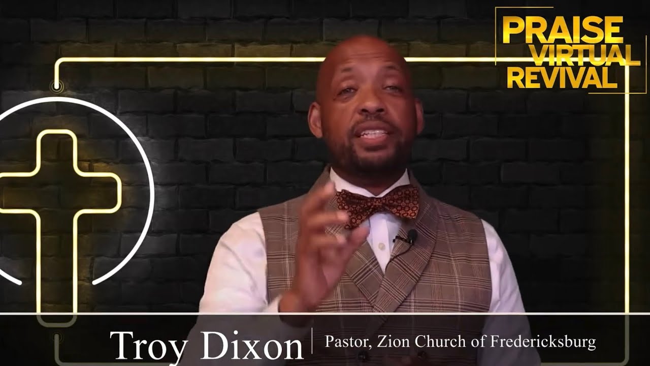 The Praise Virtual Fall Revival.  (Friday, Nov 19th) at 7pm with guest preacher Pastor Troy Dixon