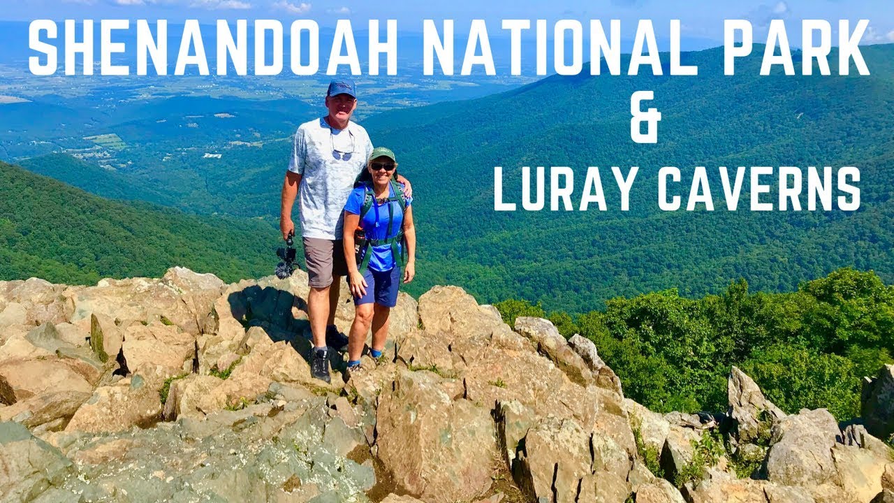 Shenandoah National Park & Luray Caverns