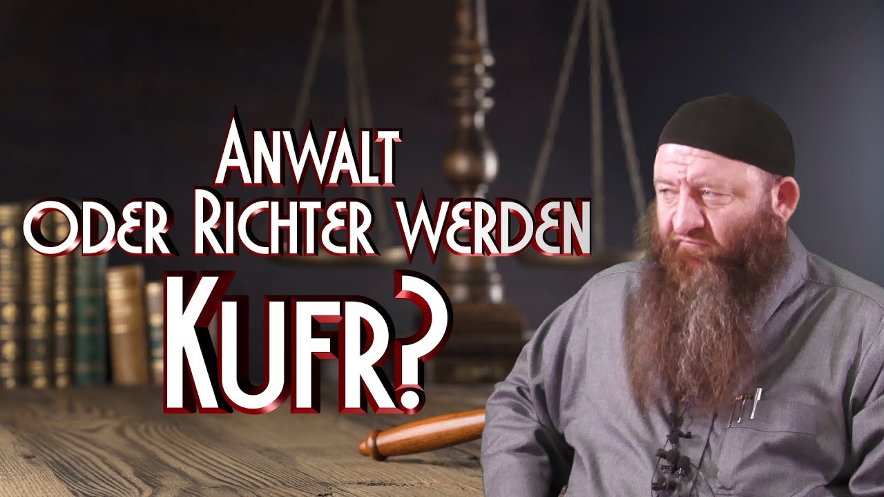 ANWALT ODER RICHTER WERDEN = KUFR? mit Sh. Abul Hussain in Braunschweig