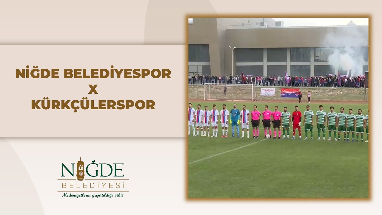 Niğde Belediyespor & Kürkçülerspor