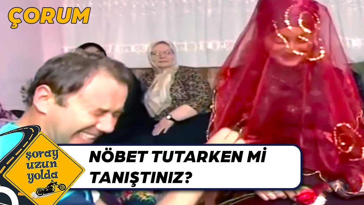 Kocası Askerdeyken Söz Yapan Gelin | Şoray Uzun Yolda