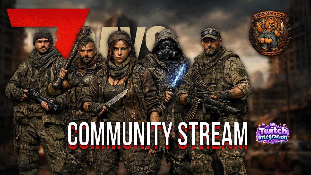 7D2D Community Stream mit der Community und Twitchintegration . #livestreamdeutsch #7d2d