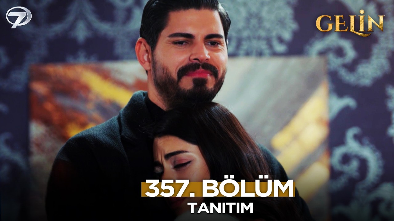 Gelin Dizisi 357. Bölüm (3.Sezon) Fragmanı | 12 Şubat Perşembe @GelinDizisi​