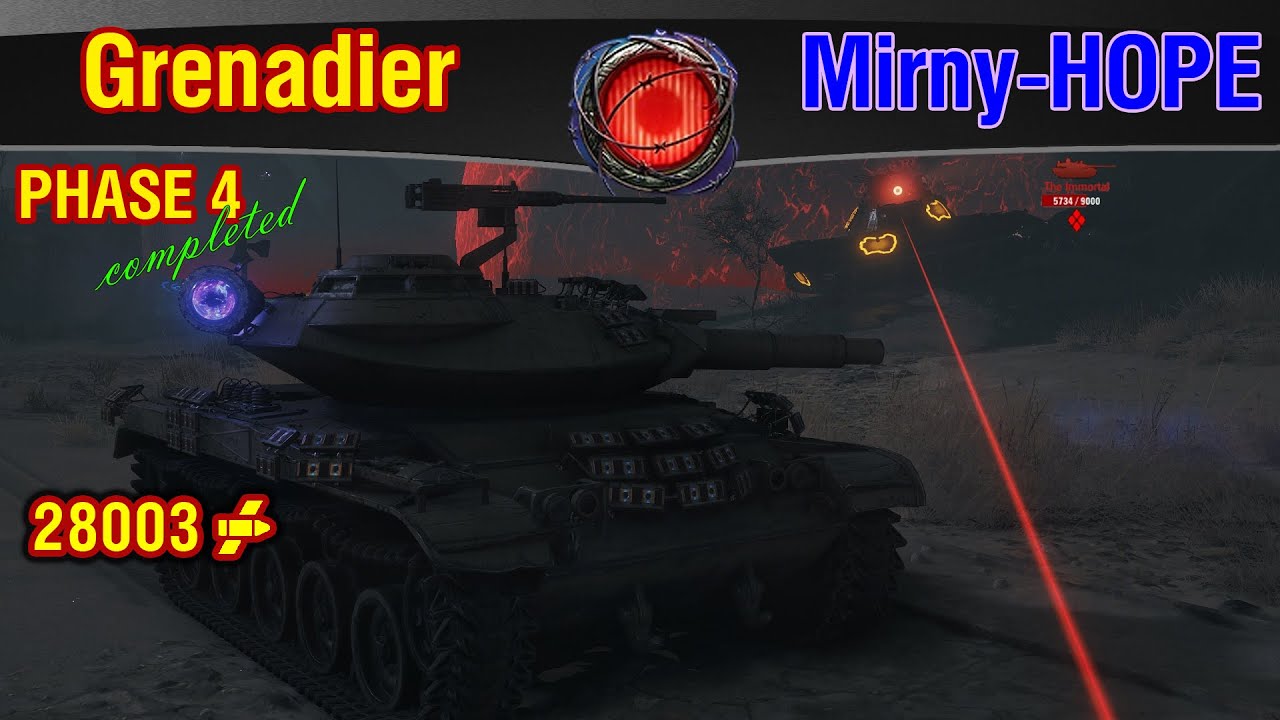 World of Tanks || Mirny Hope 2021 - Grenadier - 28003 Damage
