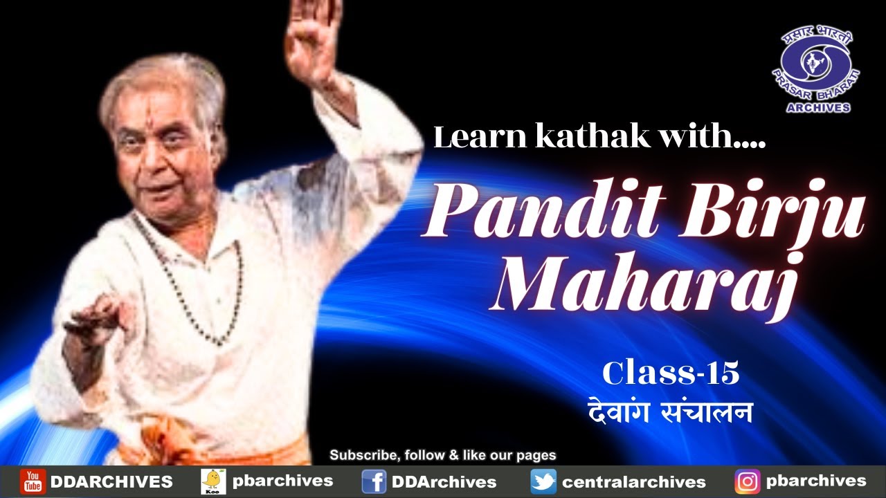 Learn Kathak with Pandit Birju Maharaj । Class -15 | Dance of India