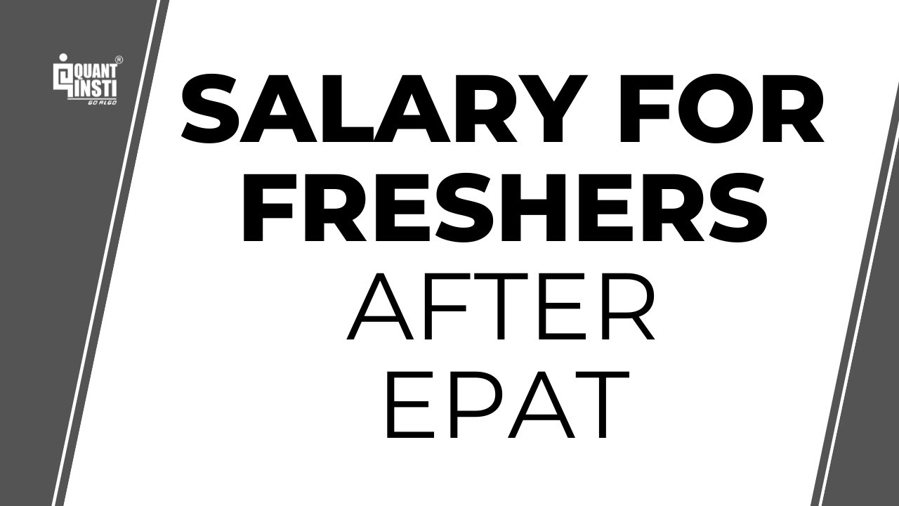 Salary for Freshers after EPAT