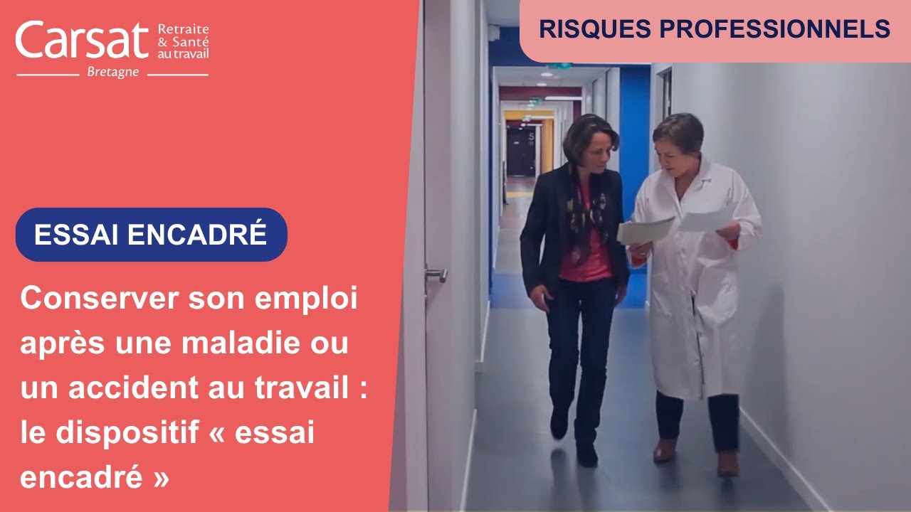 Conserver son emploi après une maladie ou un accident au travail : le dispositif « essai encadré »