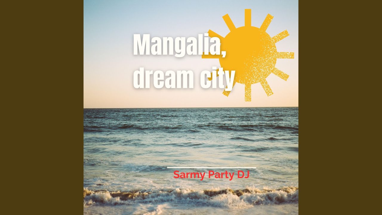 Mangalia, dream city